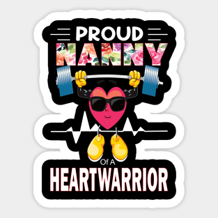 Proud Nanny of A Heart Warrior.. CHD awareness gift Sticker